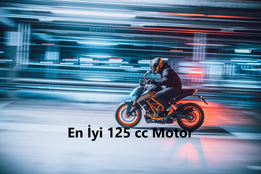 En İyi 125 cc Motor Tavsiyeleri
